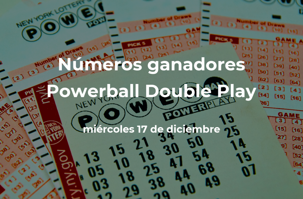 Resultados en vivo de Powerball Double Play: números ganadores del miércoles 17 de diciembre de 2025